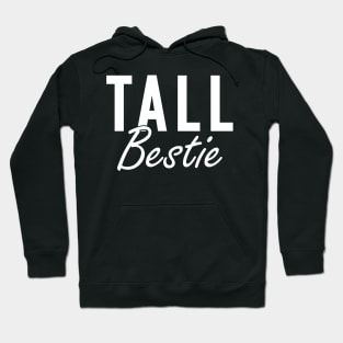 Tall Bestie w Hoodie